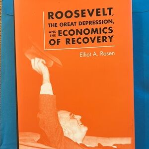 Roosevelt
The Great Depression and the Economics of Recovery